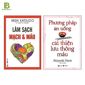 Hình ảnh Combo 2 Cuốn Sách Cải Thiện Sức Khỏe : Làm Sạch Mạch Và Máu + Phương Pháp Ăn Uống Cải Thiện Lưu Thông Máu (Tặng Kèm Bookmark Bamboo Books)