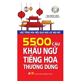 5500 Câu Khẩu Ngữ Tiếng Hoa Thường Dùng (Kèm CD) - Vanlangbooks