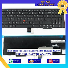Mua Bàn phím cho Laptop Lenovo IBM Thinkpad E540 T540 E531 L540 W540 W541 T550 - Hàng Nhập Khẩu New Seal
