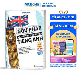 Sách Ngữ Pháp Và Giải Thích Ngữ Pháp Tiếng Anh Cơ Bản Và Nâng Cao (Tập 1)