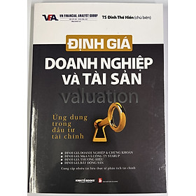 Sách - Định Giá Doanh Nghiệp Và Tài Sản - TS. Đinh Thế Hiển