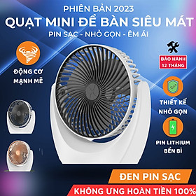 Mua Quạt Để Bàn Tích Điện Đa Năng Q003 Siêu Mát 3 Cấp Độ Gió Xoay 210 Độ Nhỏ Gọn Tiện Lợi-Hàng Chính Hãng