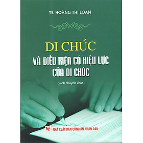 LUẬT DI CHÚC VÀ ĐIỀU KIỆN CÓ HIỆU LỰC CỦA DI CHÚC