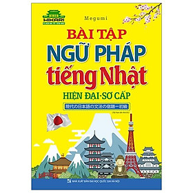 Bài Tập Ngữ Pháp Tiếng Nhật Hiện Đại - Sơ Cấp (Tái Bản)