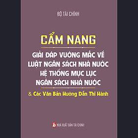 Ảnh bìa CẨM NANG GIẢI ĐÁP VƯỚNG MẮC VỀ LUẬT NGÂN SÁCH NHÀ NƯỚC 