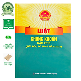 Luật Chứng khoán năm 2019 (sửa đổi, bổ sung năm 2024) (NXB Lao động) - Nhà Sách Dân Hiền