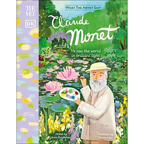 Hình ảnh sách The Met Claude Monet : He Saw the World in Brilliant Light