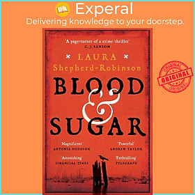 Sách - Blood & Sugar by Laura Shepherd-Robinson (UK edition, paperback)