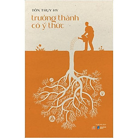 Sách Trưởng Thành Có Ý Thức - Skybooks - BẢN QUYỀN