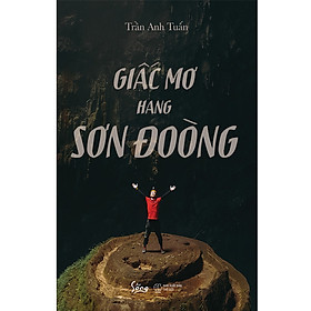 [Download Sách] Giấc Mơ Hang Sơn Đoòng