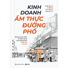 Hình ảnh Kinh Doanh Ẩm Thực Đường Phố - Bài Học Thực Chiến Từ Thành Công Của Thương Hiệu Bánh Mì Má Hải