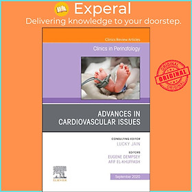 Sách - Advances in Cardiovascular Issues, An Issue of Clinics in Perinatolog by Eugene M Dempsey (UK edition, hardcover)
