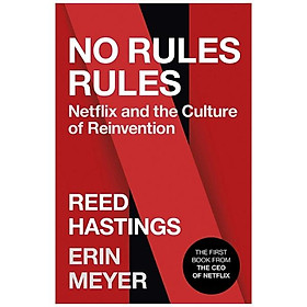 Download sách No Rules Rules : Netflix And The Culture Of Reinvention