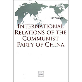 Nơi bán International Relations of the Communist Party of China - Giá Từ -1đ