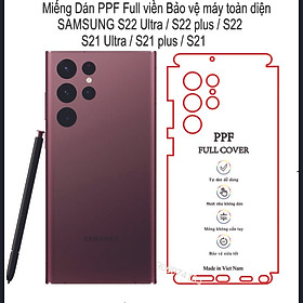 Miếng Dán PPF  trong suốt full viền dành cho SAMSUNG S22 Ultra / S220 plus / S22 / S21 Ultra / S21 plus/ S21, bảo vệ máy toàn diện