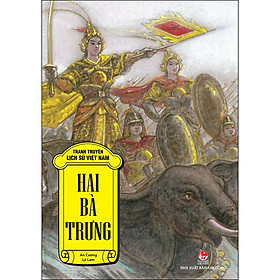 Tranh Truyện Lịch Sử Việt Nam - Hai Bà Trưng - 2023