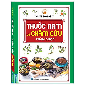 Thuốc Nam Và Châm Cứu - Phần Dược