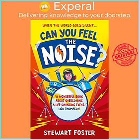 Sách - Can You Feel the Noise? by Stewart Foster (UK edition, paperback)