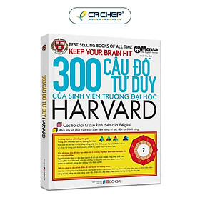 Sách 300 Câu Đố Tư Duy Của Sinh Viên Trường Đại Học Harvard