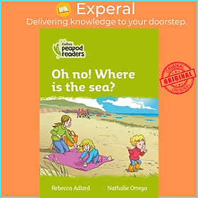 Hình ảnh Sách - Level 2 - Oh no! Where is the sea? by Nathalie Ortega (UK edition, paperback)