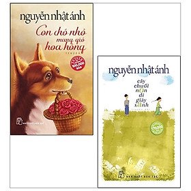 [Download Sách] Combo (Cây Chuối Non Đi Giày Xanh + Con Chó Nhỏ Mang Giỏ Hoa Hồng)