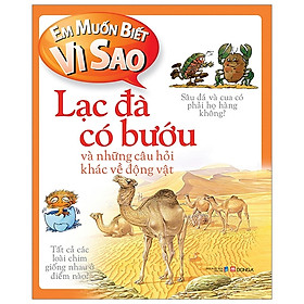 Download sách Em Muốn Biết Vì Sao - Lạc Đà Có Bướu (Tái Bản 2018)