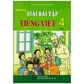 Hình ảnh Hướng Dẫn Giải Bài Tập Tiếng Việt 4 - Tập 2