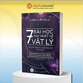 7 Bài Học Hay Nhất Về Vật Lý (Tái Bản 2018)