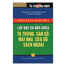 Nơi bán Lắp Đặt Và Sửa Chữa Tủ Tường, Sàn Gỗ, Mái - Giá Từ -1đ