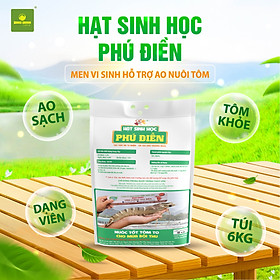 Hạt Sinh Học Phú Điền 6kg – Men Vi Sinh Dạng Viên Ổn Định Màu Nước, Cải Tạo Đáy Ao, Giúp Tôm Khỏe Mạnh