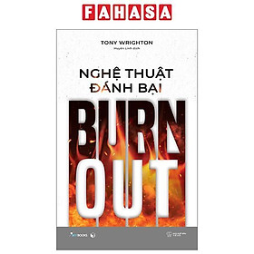 Nghệ Thuật Đánh Bại Burnout