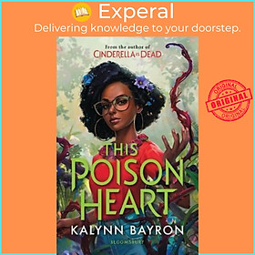 Sách - This Poison Heart : From the author of the TikTok sensation Cinderella i by Kalynn Bayron (UK edition, paperback)