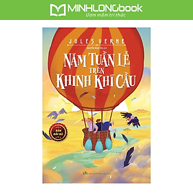 Sách: Năm Tuần Lễ Trên Khinh Khí Cầu (Bản Đầy Đủ)