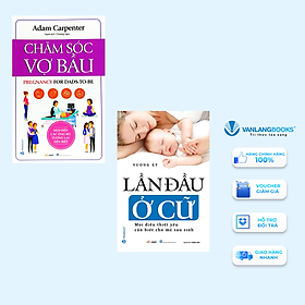 Combo 2 Cuốn Lần Đầu Ở Cữ + Chăm Sóc Vợ Bầu - Vanlangbooks