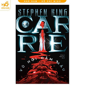 CARRIE - VŨ HỘI ĐẪM MÁU (Nhã Nam HCM)