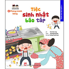 Phòng Tránh Bỏng: Tiệc Sinh Nhật Bão Táp
