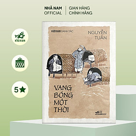 Sách - Vang bóng một thời (Việt Nam danh tác) - Nhã Nam Official