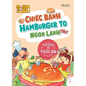 Hình ảnh Phòng Nghiên Cứu Khoa Học Thú Vị - Chiếc Bánh Hamburger To Ngon Lành - Tìm Hiểu Về Thức Ăn -ML