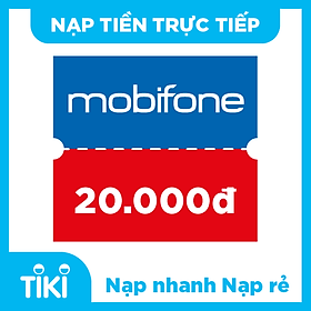 Nạp tiền điện thoại Mobifone 20K