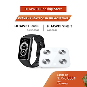 Bộ Sản Phẩm Huawei (Vòng Đeo Tay Thông Minh HUAWEI Band 6 + Cân Điện Tử HUAWEI Scale 3) | Hàng Chính Hãng