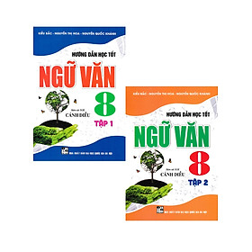 Combo Hướng Dẫn Học Tốt Ngữ Văn 8 - Tập 1 + 2 (Bám Sát SGK Cánh Diều) (Bộ 2 Cuốn)_HA