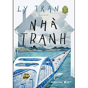 NHÀ TRANH_ Ly Tran_ Huệ dịch_ AZ Việt Nam - NXB Dân Trí