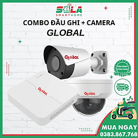 Mua Combo Camera IP + Đầu Ghi Global CHÍNH HÃNG BH 12 THÁNG / HÀNG CHÍNH HÃNG