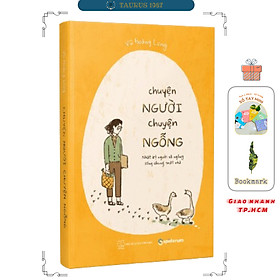 Hình ảnh Sách Tản Văn Chuyện Người Chuyện Ngỗng - Tác Giả Vũ Hoàng Long