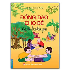 Sách - Đồng dao cho bé - Các trò chơi dân gian