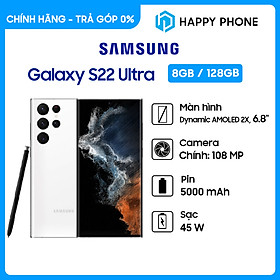 Điện thoại Samsung Galaxy S22 Ultra 5G  8GB/128GB - Hàng chính hãng - ĐÃ KÍCH HOẠT BẢO HÀNH ĐIỆN TỬ