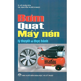 Bơm Quạt Máy Nén - Lý Thuyết Và Thực Hành - Trí Dân