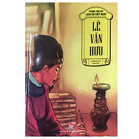 Hình ảnh Truyện Tranh Lịch Sử Việt Nam - Lê Văn Hưu - Sử Gia Đầu Tiên Của Nước Việt