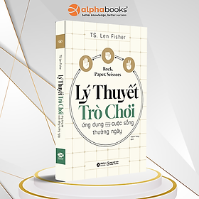 Sách - Kéo búa bao: Lý thuyết trò chơi trong cuộc sống thường ngày (Tái Bản 2018)