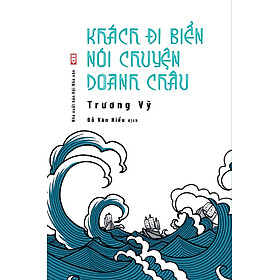 Sách Khách Đi Biển Nói Chuyện Doanh Châu - Nhà xuất bản Hội Nhà văn
